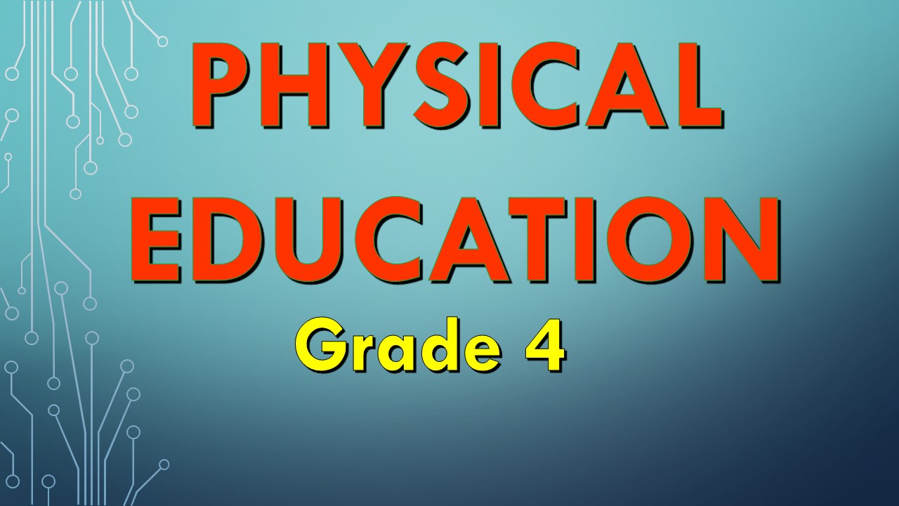 Physical Education 4 Q4