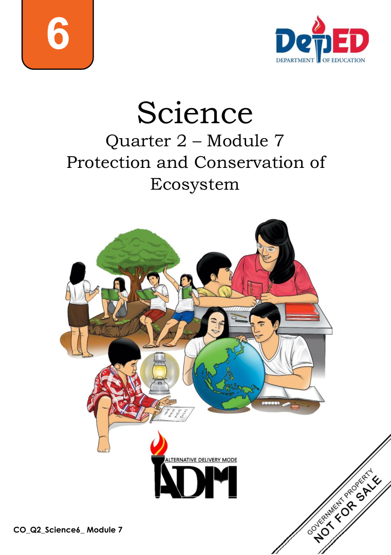 502117-San Jose Integrated School-Science 6-Quarter 2-Module 7 : Protection and Conservation of Ecosystem