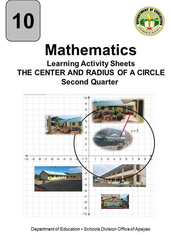 38807-Cupis National High School - Math 10 - Quarter II - Module 8: The Radius and Center of a Circle