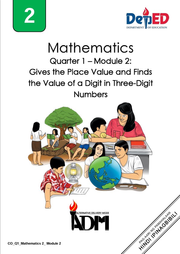 Mathematics 2_Quarter 1_Module 2: Gives the Place Value and Finds  the Value of a Digit in Three-Digit  Numbers
