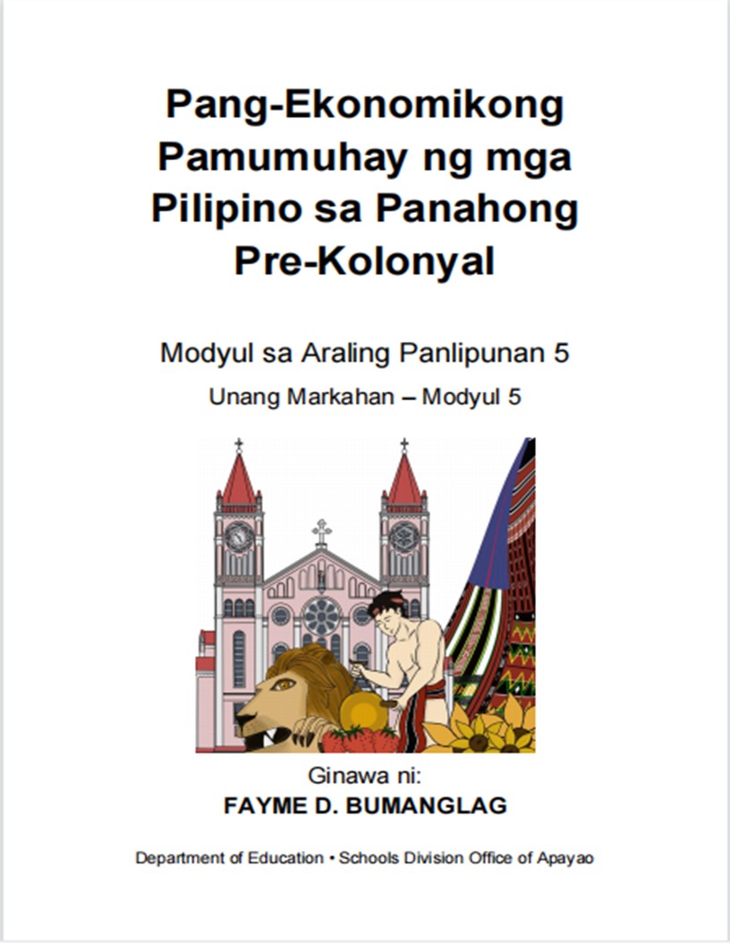 Araling Panlipunan 5_Quarter 1_Week 5_Pang-Ekonomikong Pamumuhay ng mga Pilipino sa Panahong  Pre-Kolonyal