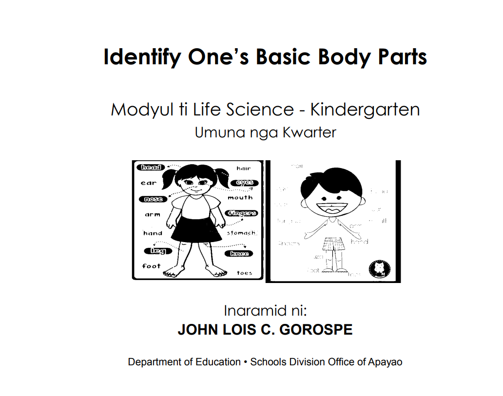 Quarter 1 week 6 module in Scince-Identify One’s Basic Body Parts. 