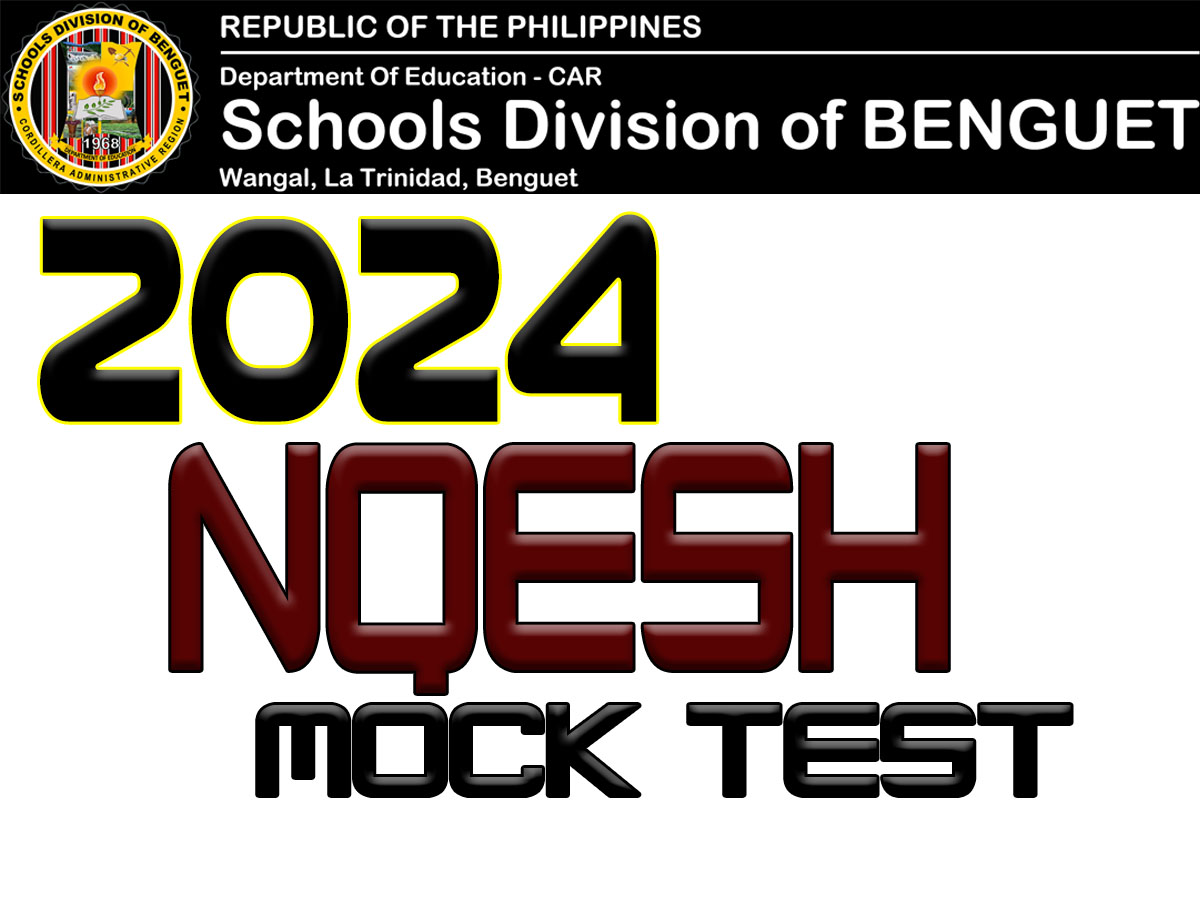 SDO Benguet NQESH MOCK TEST May 2024