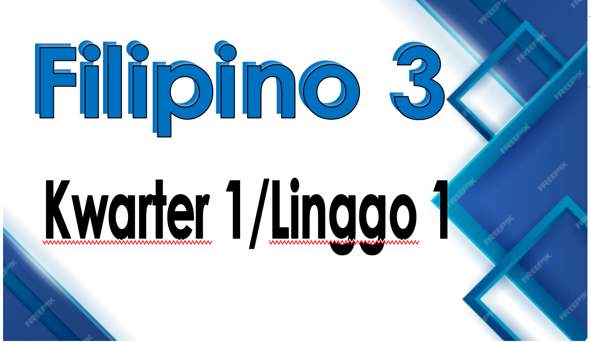 FILIPINO 3/QUARTER 1/ LINGGO 6
